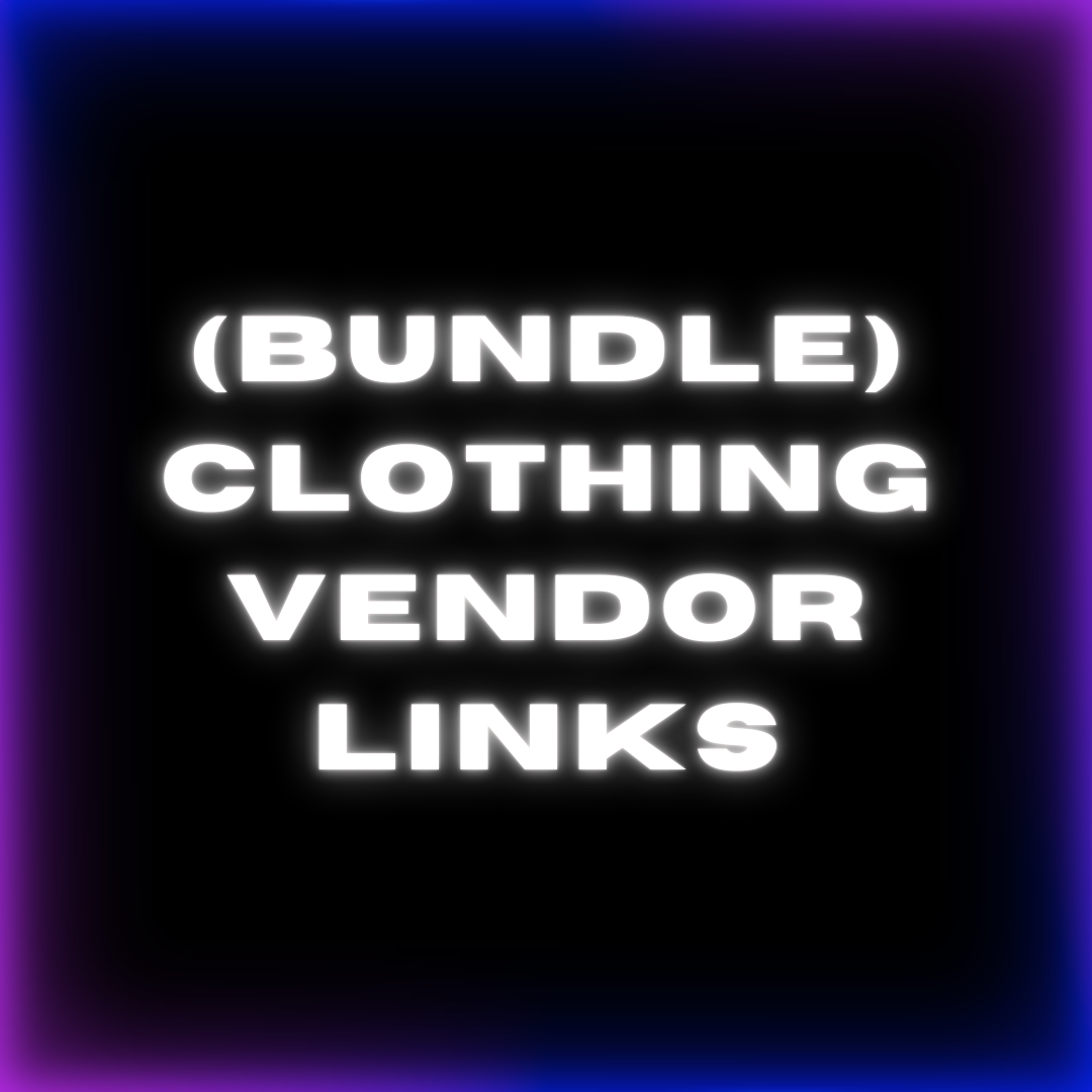ALL CLOTHING VENDORS (BUNDLE)
